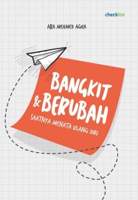 Bangkit & Berubah Saatnya menata ulang diri
