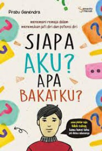 Temukan Siapa Kamu dan Apa Potensimu